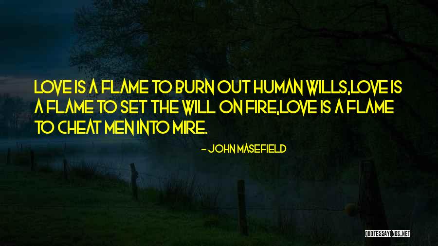 Love Cheat Quotes By John Masefield Love Cheat Quotes By John Masefield