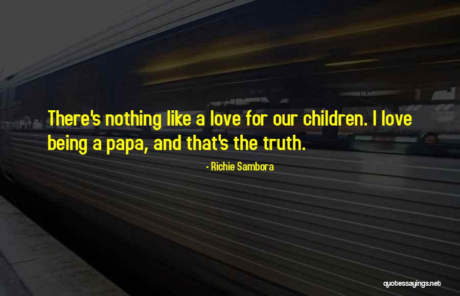 Love Children Quotes By Richie Sambora Love Children Quotes By Richie Sambora
