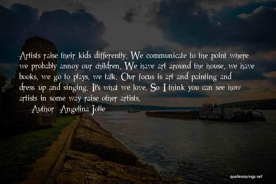 Love Children's Book Quotes By Angelina Jolie