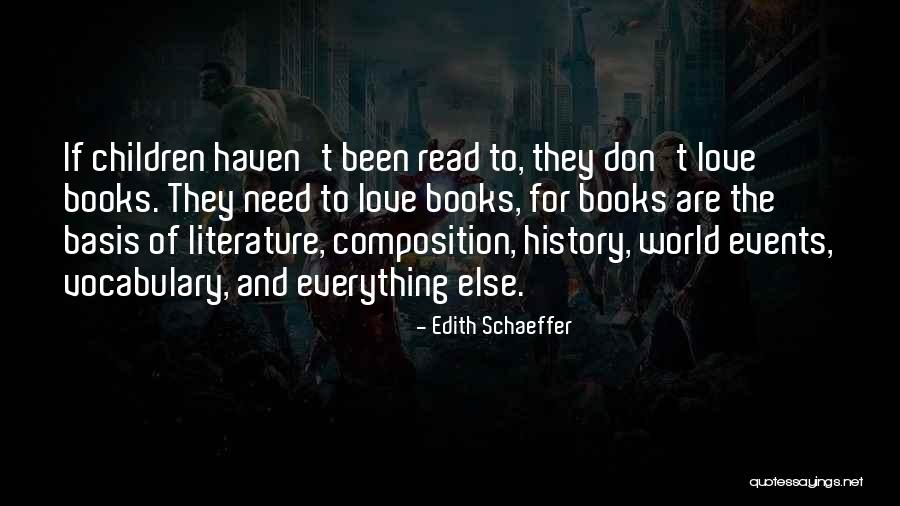 Love Children's Book Quotes By Edith Schaeffer