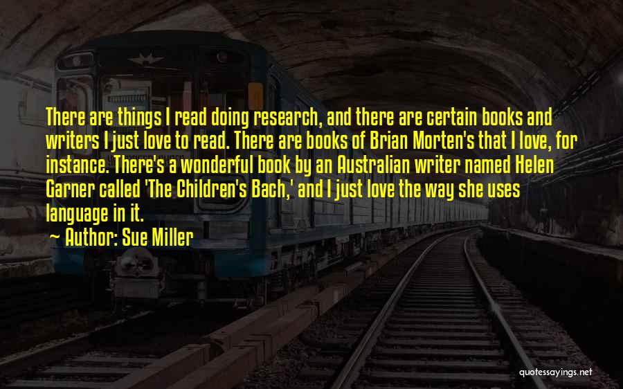 Love Children's Book Quotes By Sue Miller