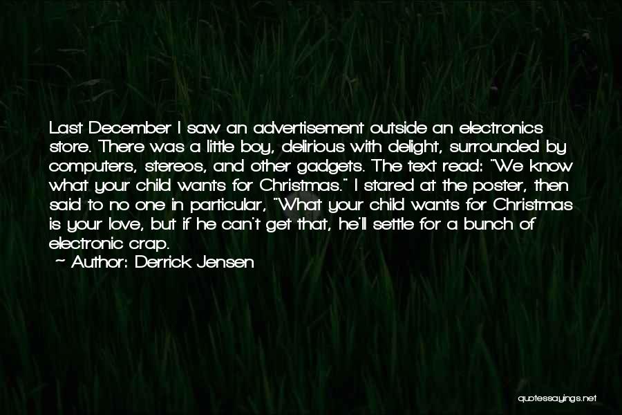 Love Christmas Quotes By Derrick Jensen