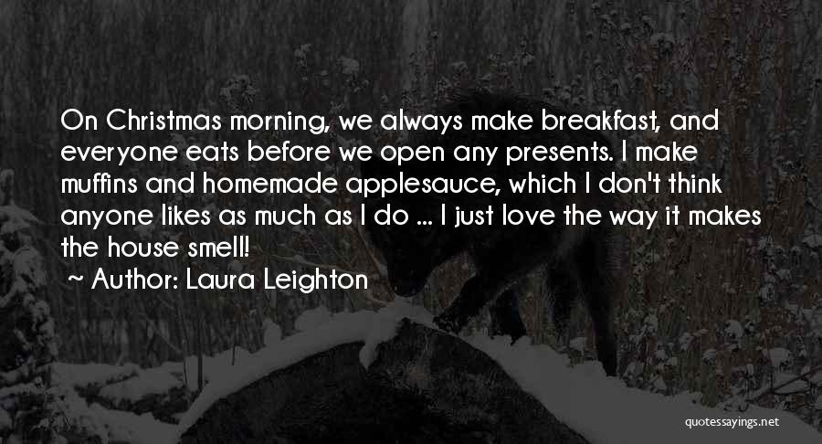 Love Christmas Quotes By Laura Leighton