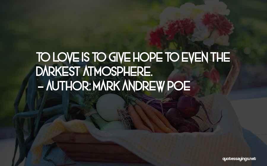 Love Christmas Quotes By Mark Andrew Poe