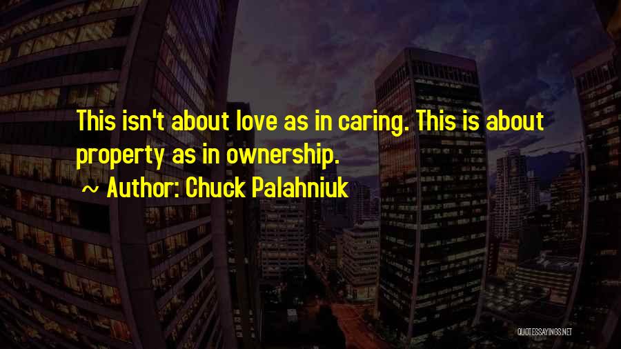 Love Chuck Palahniuk Quotes By Chuck Palahniuk