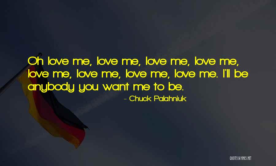 Love Chuck Palahniuk Quotes By Chuck Palahniuk