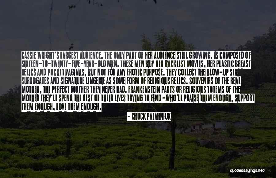 Love Chuck Palahniuk Quotes By Chuck Palahniuk