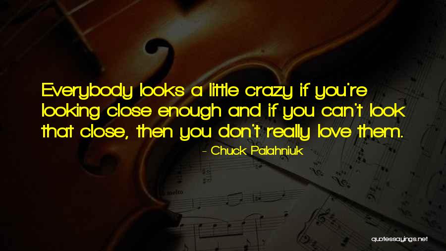 Love Chuck Palahniuk Quotes By Chuck Palahniuk