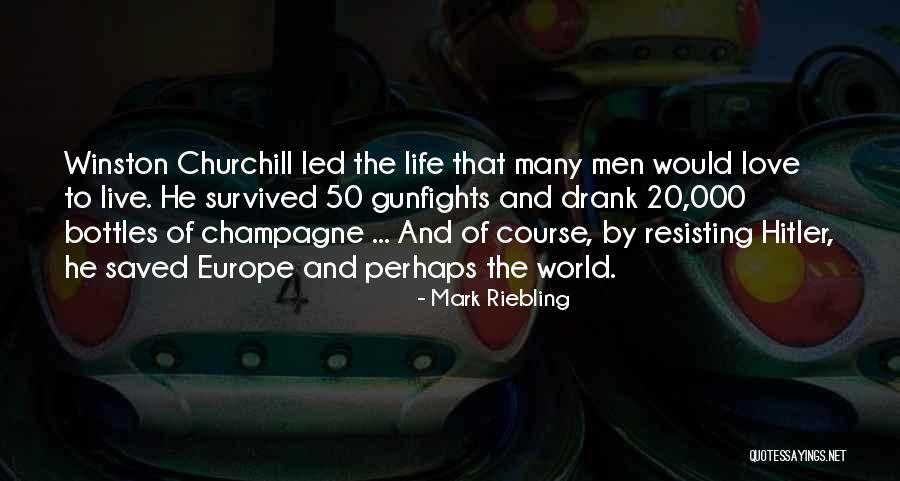 Love Churchill Quotes By Mark Riebling