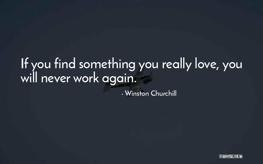 Love Churchill Quotes By Winston Churchill