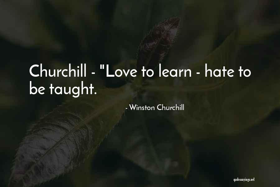 Love Churchill Quotes By Winston Churchill