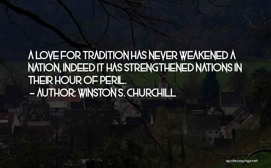 Love Churchill Quotes By Winston S. Churchill