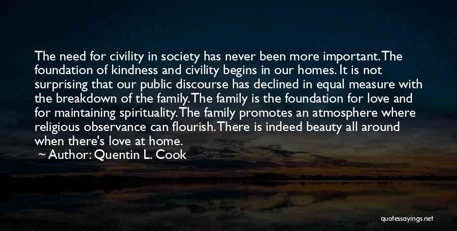 Love Civility Quotes By Quentin L. Cook