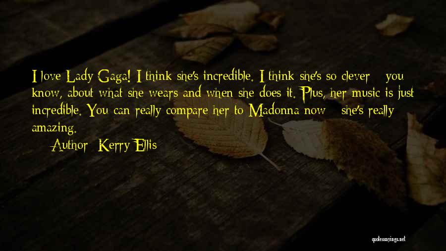 Love Clever Quotes By Kerry Ellis