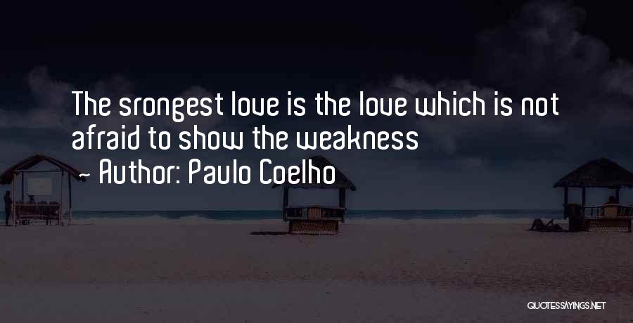 Love Coelho Quotes By Paulo Coelho