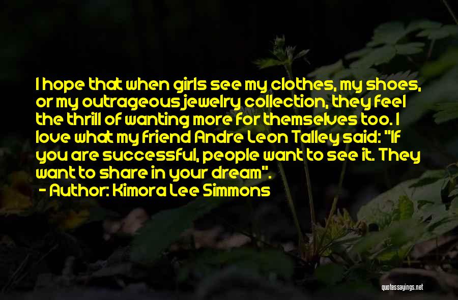 Love Collection Quotes By Kimora Lee Simmons