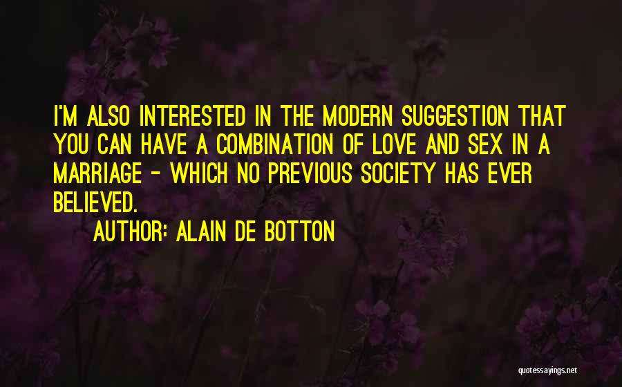 Love Combination Quotes By Alain De Botton