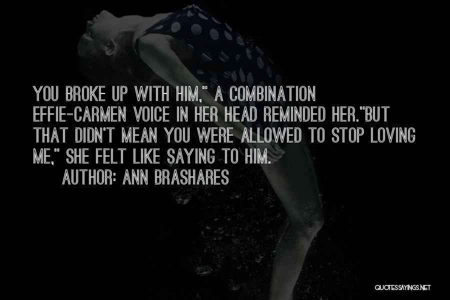 Love Combination Quotes By Ann Brashares