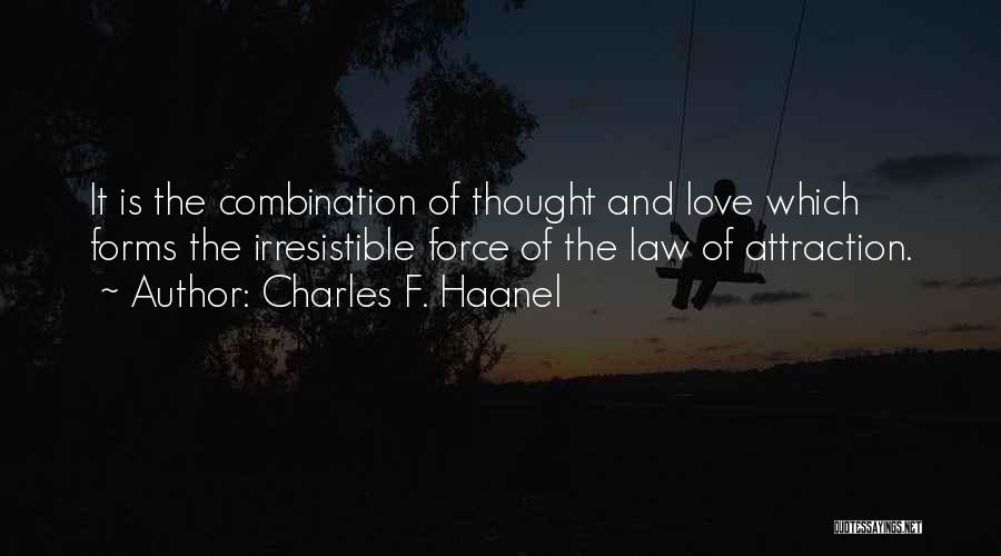 Love Combination Quotes By Charles F. Haanel