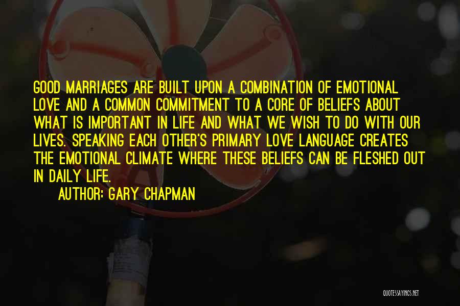 Love Combination Quotes By Gary Chapman