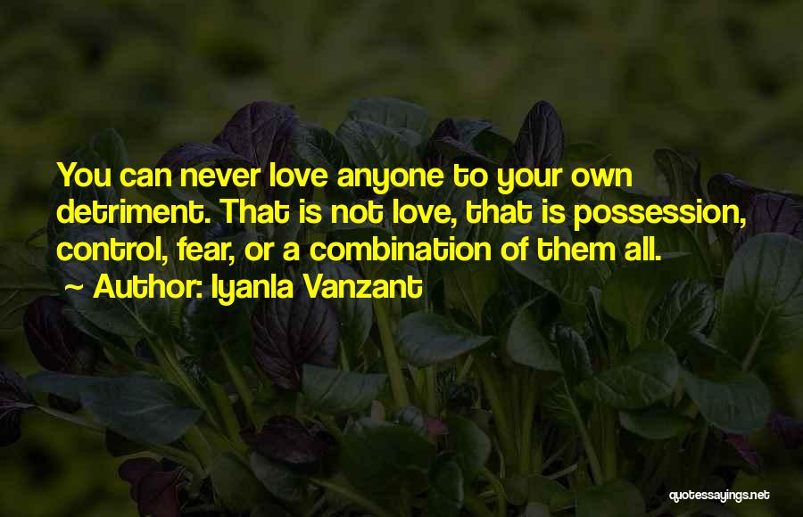 Love Combination Quotes By Iyanla Vanzant
