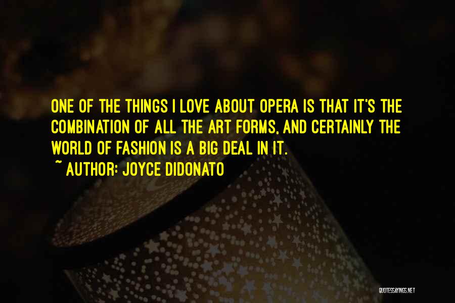 Love Combination Quotes By Joyce DiDonato