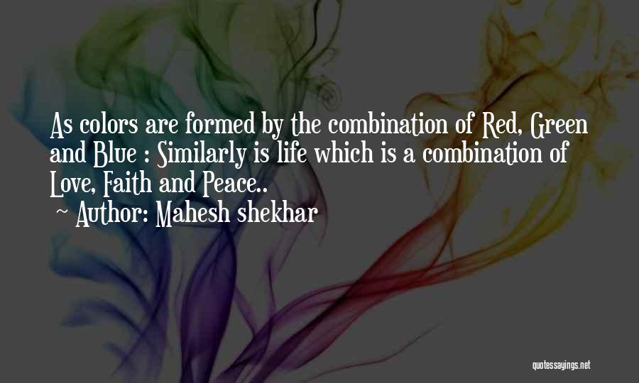 Love Combination Quotes By Mahesh Shekhar