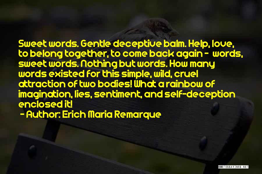 Love Come Back Quotes By Erich Maria Remarque