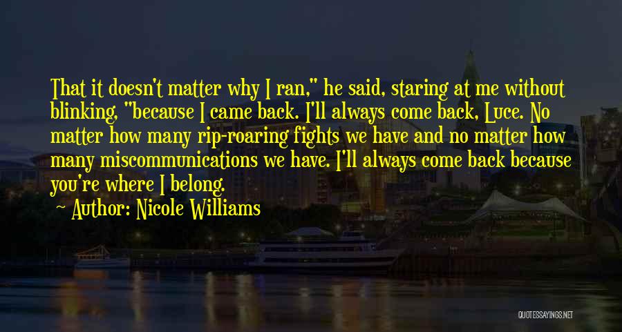 Love Come Back Quotes By Nicole Williams