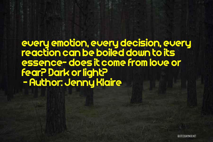 Love Come Down Quotes By Jenny Klaire