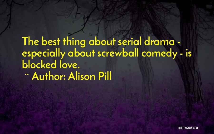 Love Comedy Quotes By Alison Pill