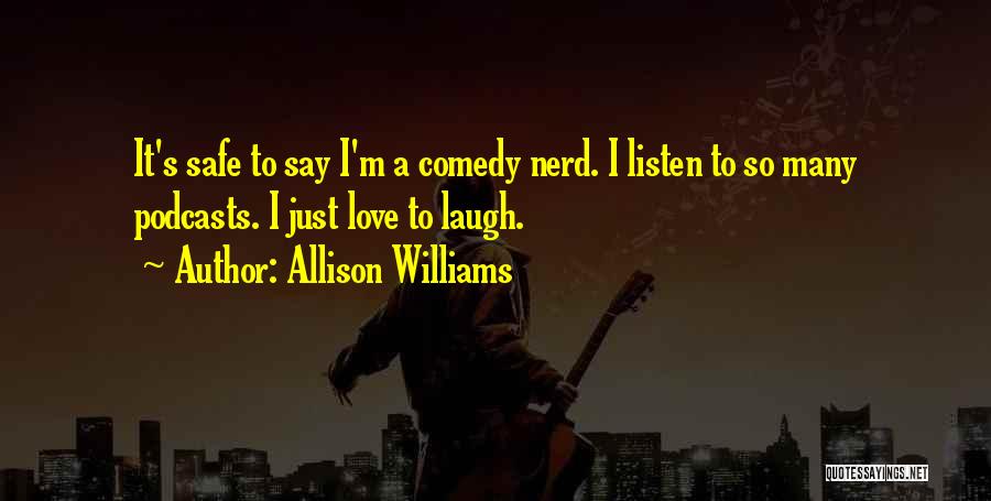Love Comedy Quotes By Allison Williams