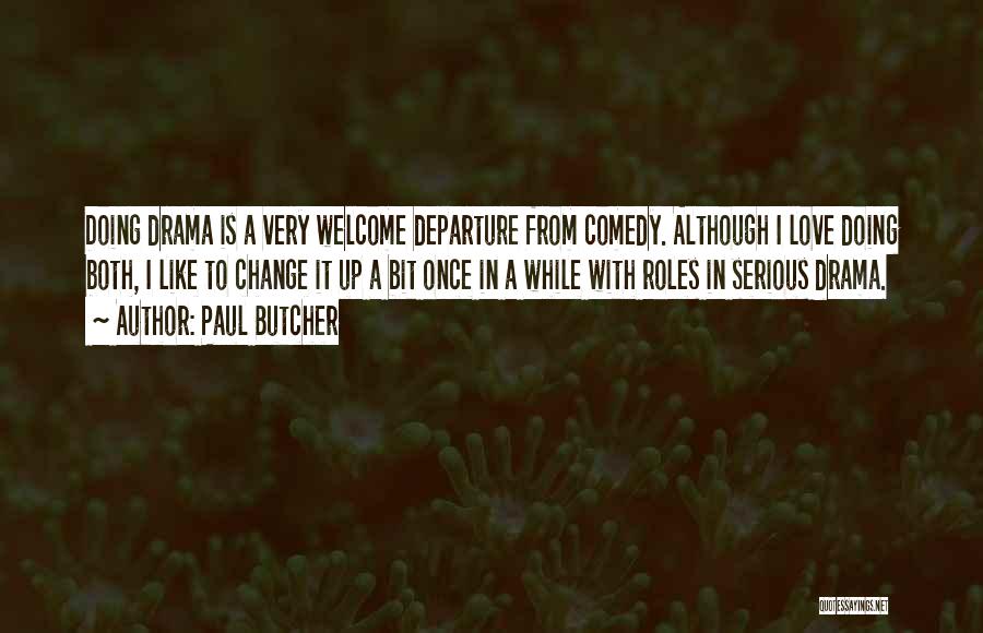 Love Comedy Quotes By Paul Butcher