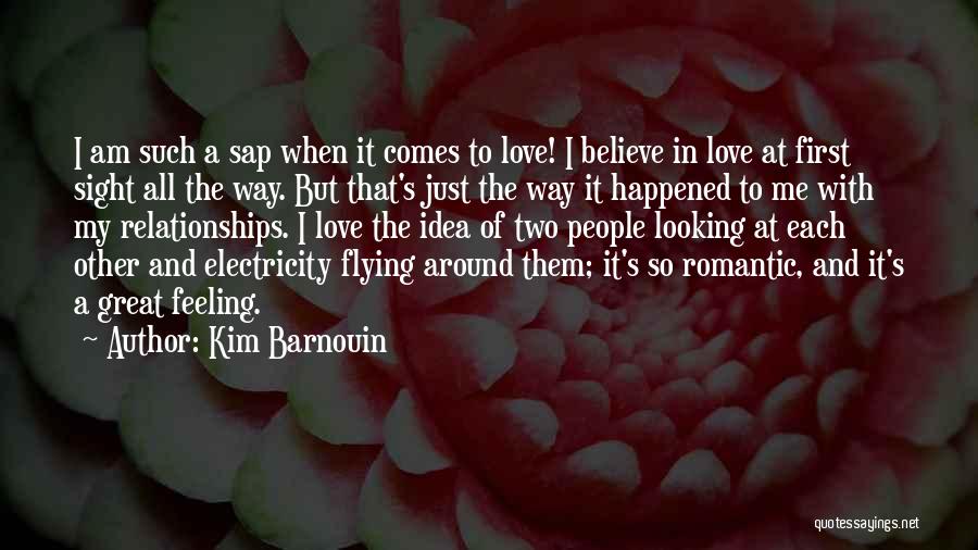 Love Comes Around Quotes By Kim Barnouin