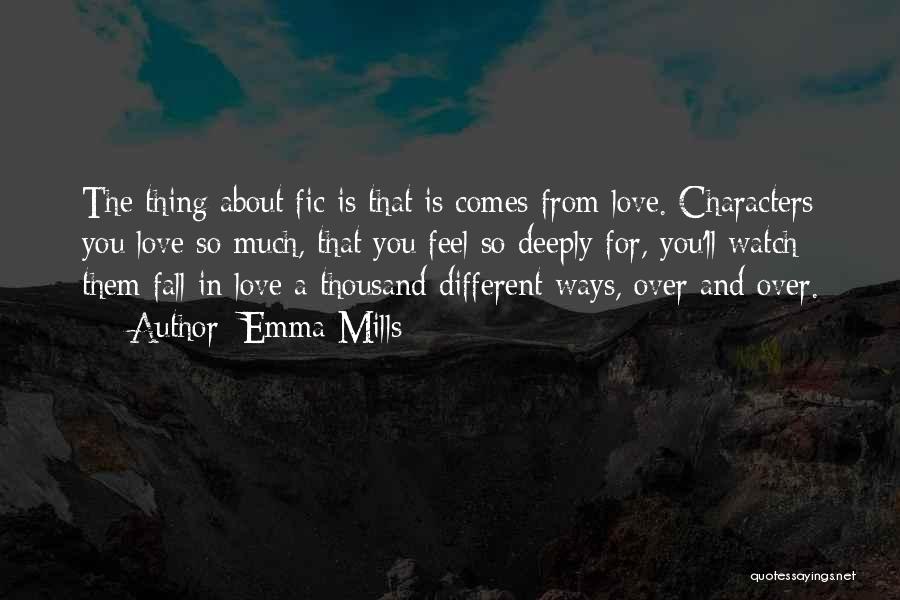 Love Comes In Different Ways Quotes By Emma Mills