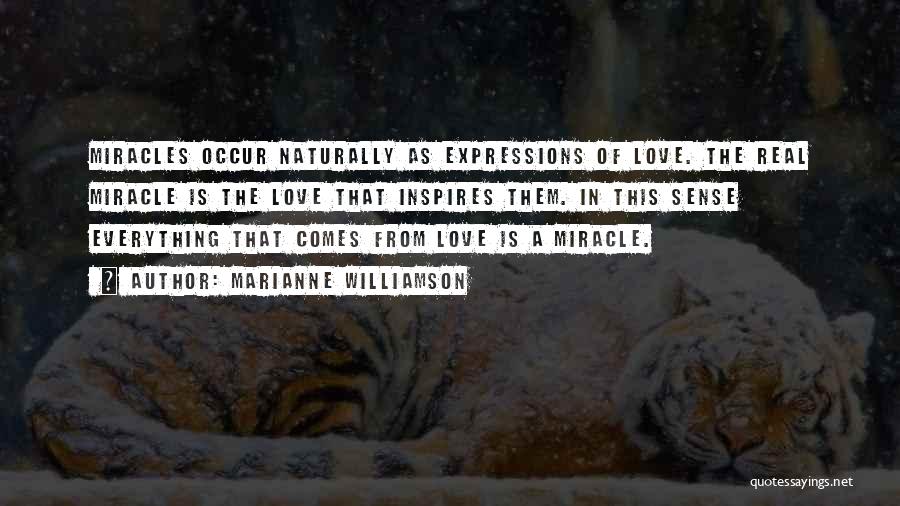 Love Comes Naturally Quotes By Marianne Williamson