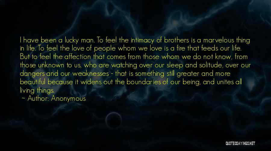 Love Comes To Those Quotes By Anonymous