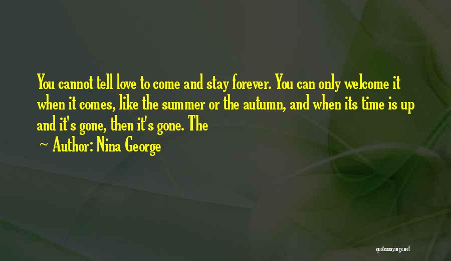 Love Comes When Quotes By Nina George