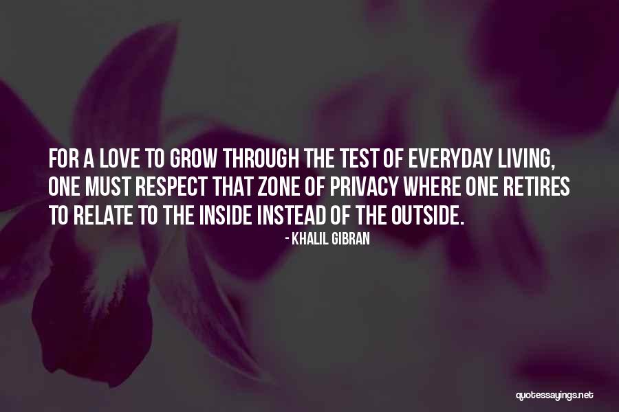 Love Comes With Respect Quotes By Khalil Gibran