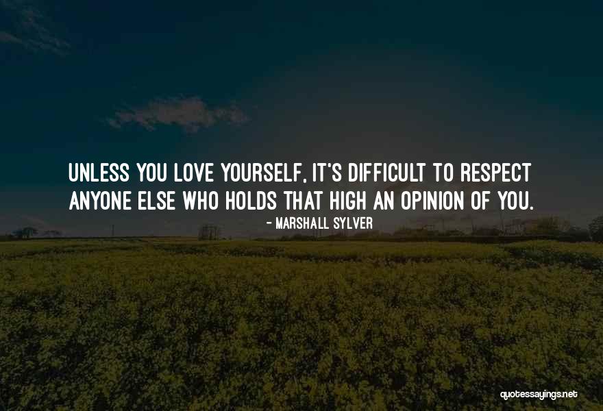 Love Comes With Respect Quotes By Marshall Sylver Love Comes With Respect Quotes By Marshall Sylver