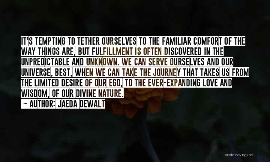 Love Comfort Quotes By Jaeda DeWalt