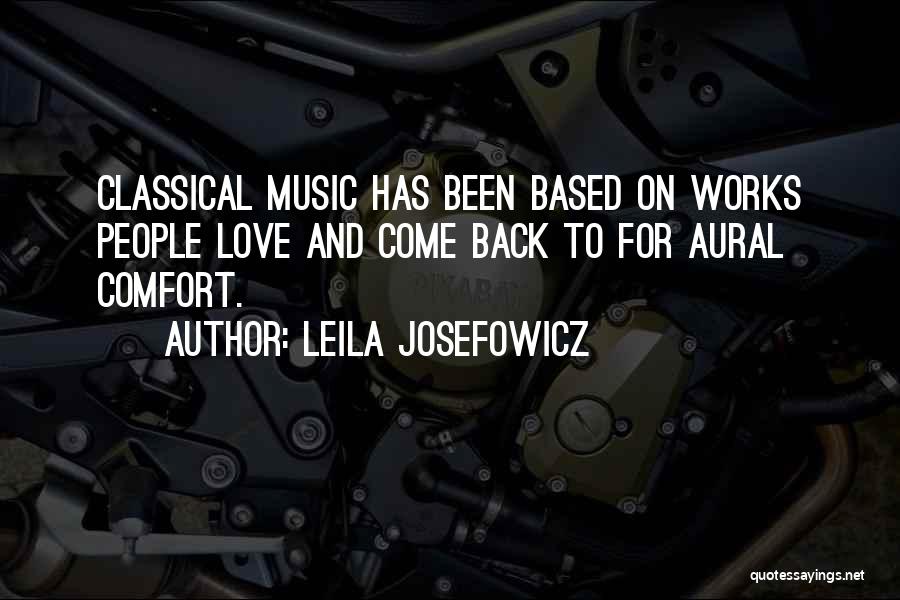 Love Comfort Quotes By Leila Josefowicz