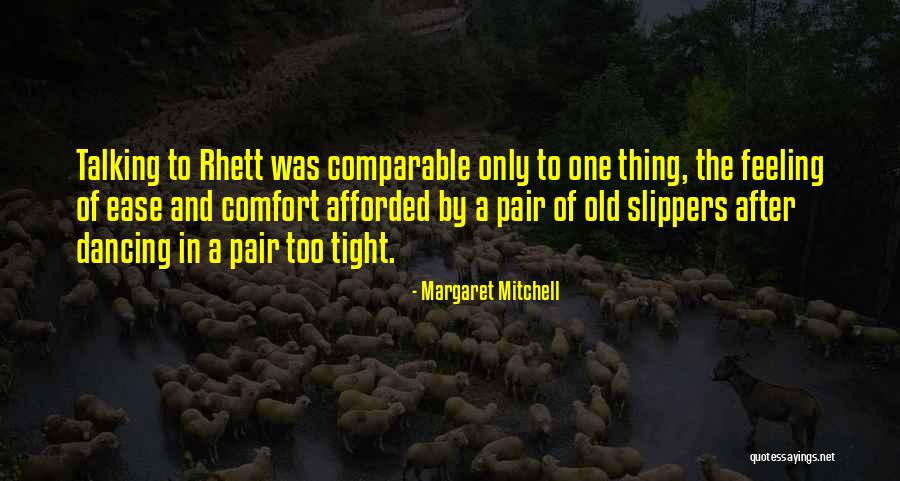 Love Comfort Quotes By Margaret Mitchell