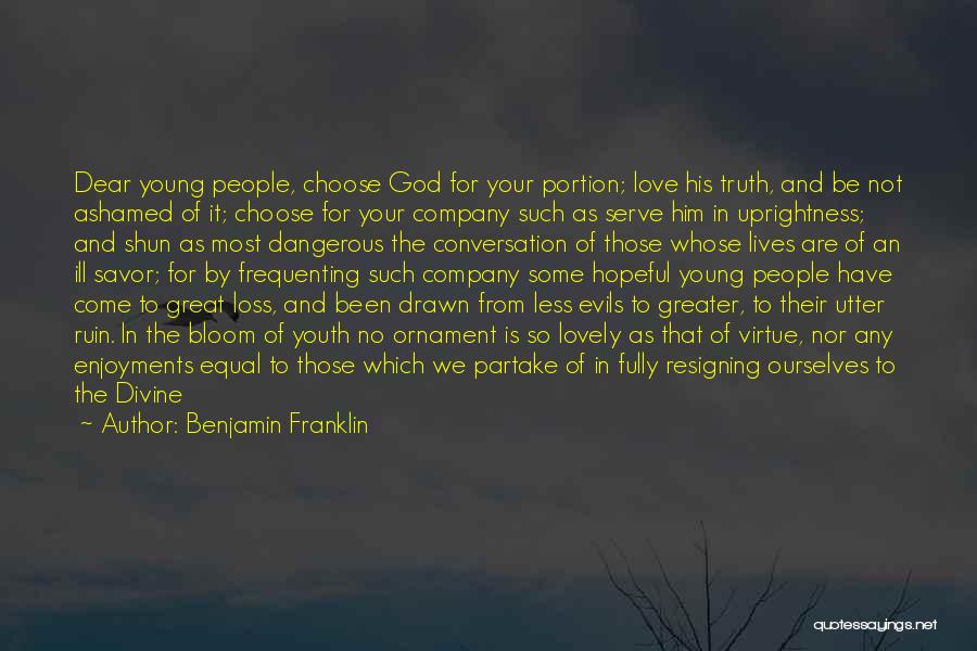 Love Comforts Quotes By Benjamin Franklin