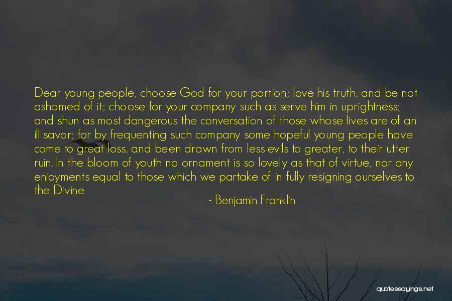 Love Comforts Quotes By Benjamin Franklin