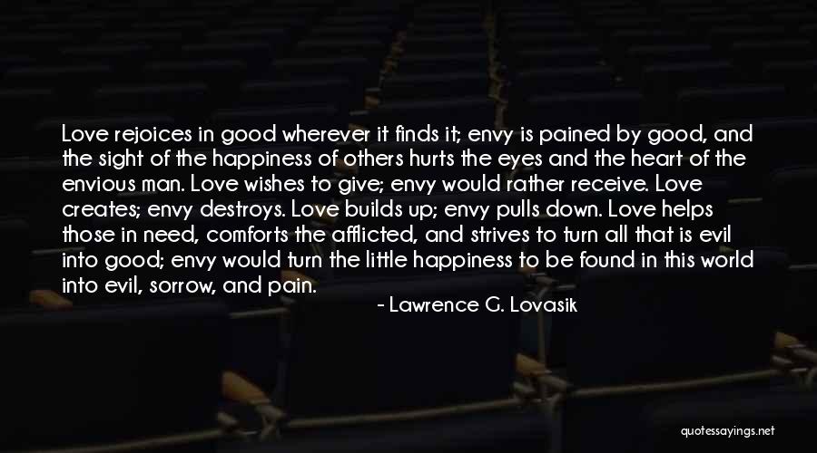 Love Comforts Quotes By Lawrence G. Lovasik