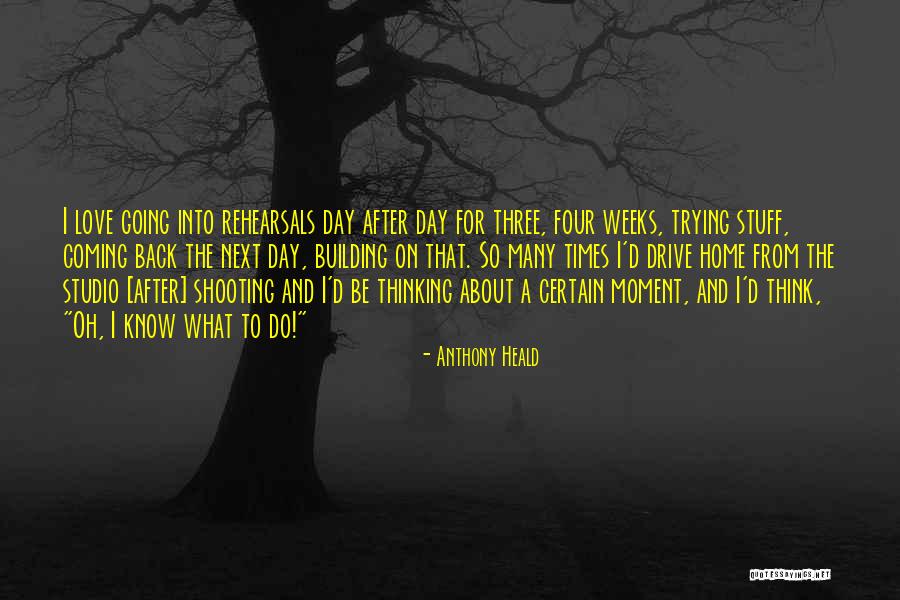 Love Coming And Going Quotes By Anthony Heald Love Coming And Going Quotes By Anthony Heald