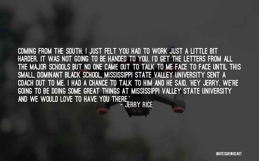 Love Coming And Going Quotes By Jerry Rice Love Coming And Going Quotes By Jerry Rice