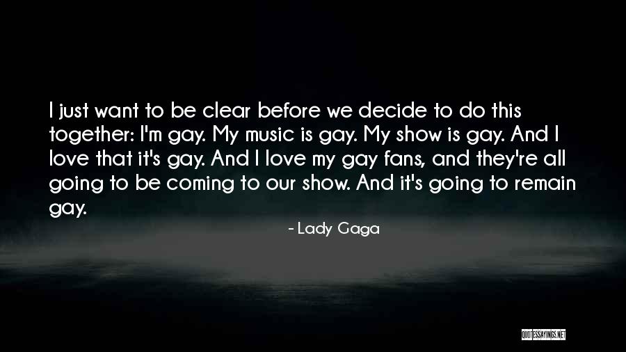 Love Coming And Going Quotes By Lady Gaga Love Coming And Going Quotes By Lady Gaga