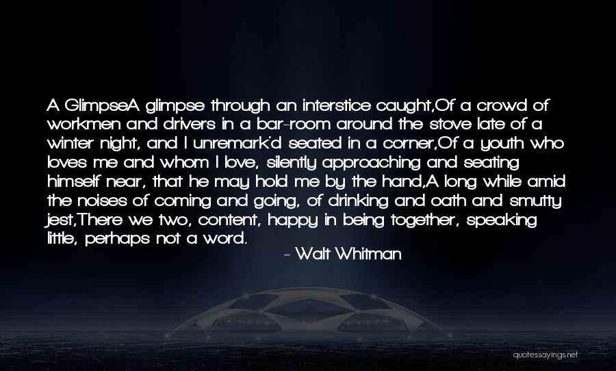 Love Coming And Going Quotes By Walt Whitman Love Coming And Going Quotes By Walt Whitman